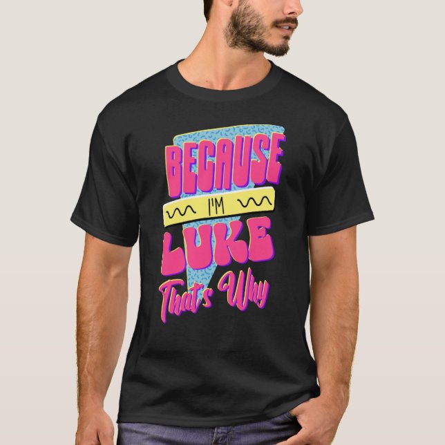 Camiseta Porque eu sou Luke. (Frente)