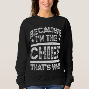 Camiseta Porque eu sou o chefe. É por isso que o chefe Lega