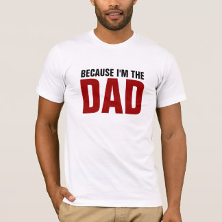 Camiseta PORQUE eu sou O PAI