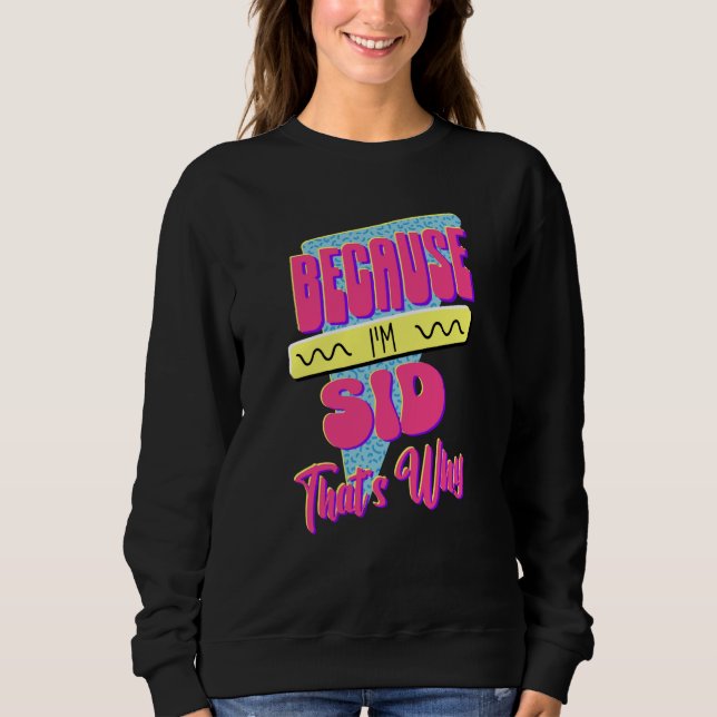 Camiseta Porque eu sou o Sid Por Isso (Frente)