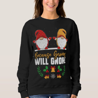 Camiseta Porque Gnomos Gnomos Gnomo Engraçado Xmas Gnomo Go