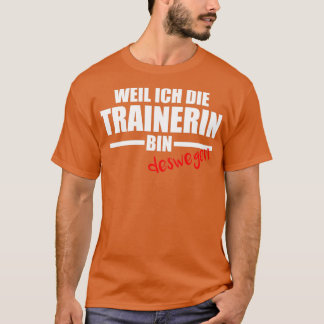 Camiseta Porque Ix27m O Formador Então Ix27m Certo 1