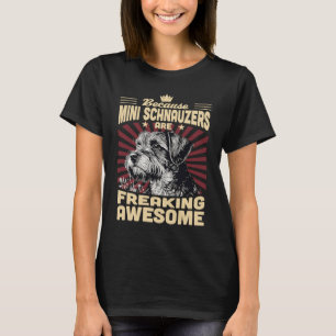 Camiseta Porque Mini Schnauzers São Incríveis