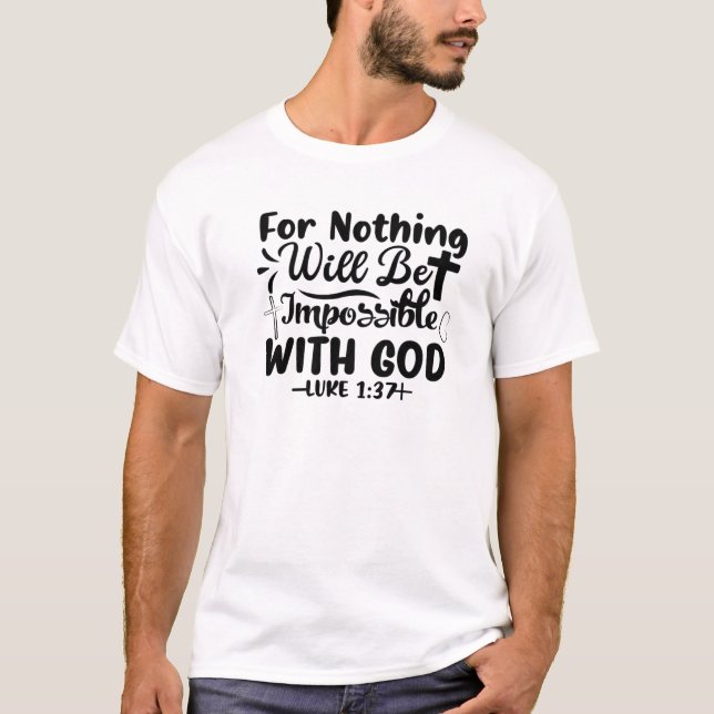 Camiseta Porque Nada Será Impossível Com Deus Cristão (Frente)