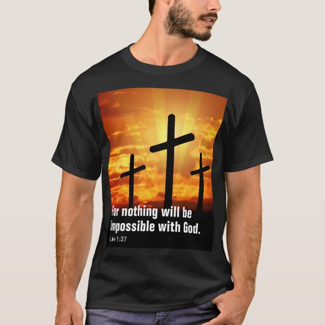 Camiseta Porque nada será impossível para Deus. (Frente)