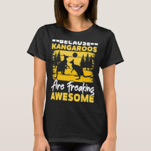 Camiseta Porque Os Kangaros São Um Canguru Incrível