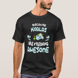 Camiseta Porque Os Koalas São Incríveis