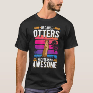 Camiseta Porque os Otters são ótimos