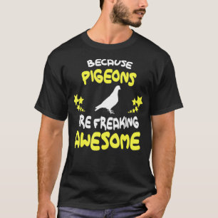 Camiseta Porque Os PIGEONS Estão Muito Engraçados