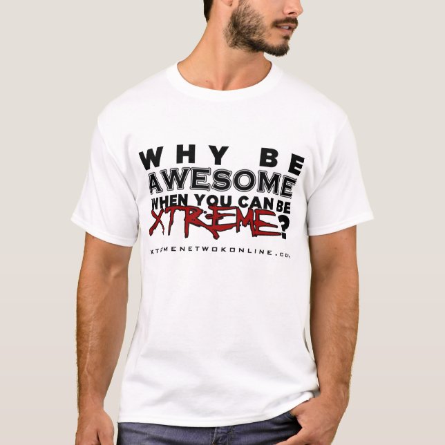 Camiseta Porque seja impressionante…. (branco) (Frente)