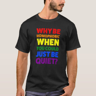 Camiseta Porque Ser Homofóbico Quando Orgulho Mês