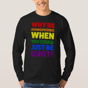 Camiseta Porque Ser Homofóbico Quando Orgulho Mês