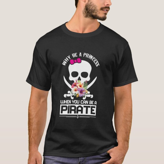 Camiseta Porque Ser Uma Princesa Quando Pode Ser Um Crânio  (Frente)