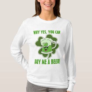 Camiseta Porque sim, você pode me comprar uma cerveja