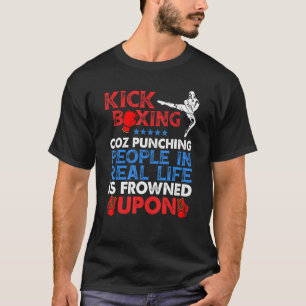 Camiseta Porque Socar Pessoas É Mal Visto Kickboxing