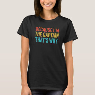 Camiseta Porque Sou O Capitão Que É Por Isso Que O Avião Pi