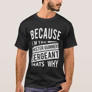 Camiseta Porque Sou O Sargento-Mestra Mgysg-T'S