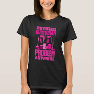 Camiseta Porteiro Não É Mais Meu Problema Aposentado Zelado