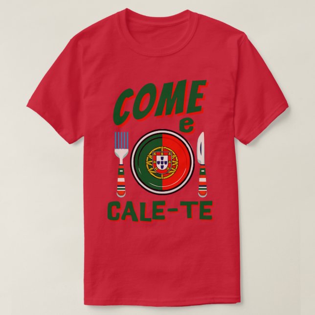 Camiseta Português Engraçado Venham CaleTe 1 (Frente do Design)