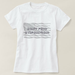 Camiseta Posição Cívica Ousada Contra Mensagem de Disfunção
