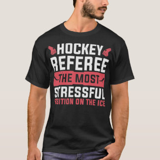 Camiseta Posição Mais Estressante Sobre O Referido De Hóque