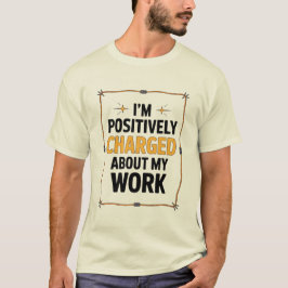 Camiseta Positivamente Carregado Sobre Meu Eletrônico De Fi