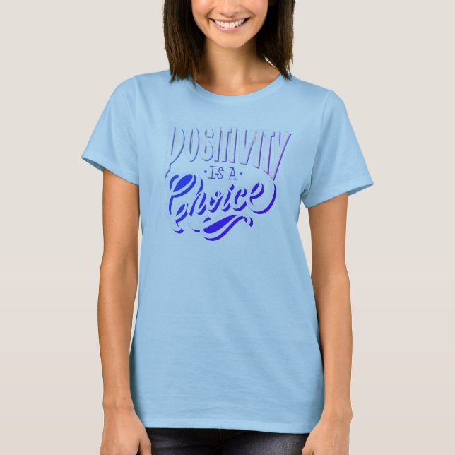 Camiseta Positividade É uma Escolha (Frente)