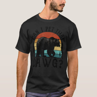 Camiseta Posso Acariciar Esse Cachorro Funny Dawg Bear Meme