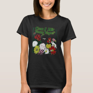 Camiseta Posso Acertar Sua Flor De Vapso?