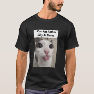 Camiseta Posso Agir Bastante Tolo Às Vezes Gatos Tolo Engra