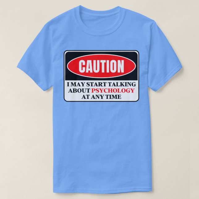 Camiseta Posso Começar A Falar De Psicologia A Qualquer Mom (Frente do Design)