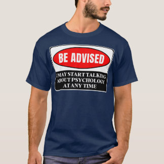 Camiseta Posso Começar A Falar De Psicologia A Qualquer Mom