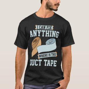 Camiseta Posso Consertar Qualquer Coisa Onde Está a Fita Ad