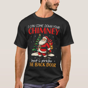 Camiseta Posso Descer A Sua Chaminé Mas Prefiro A Ck D
