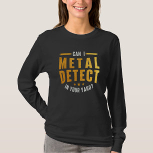 Camiseta Posso Detectar Metálicos Em Seu Ângulo De Detecção