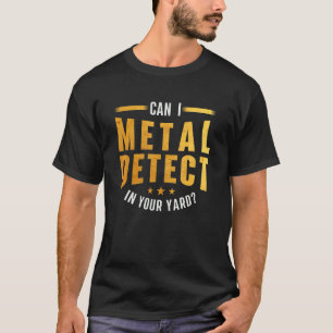 Camiseta Posso Detectar Metálicos Em Seu Ângulo De Detecção