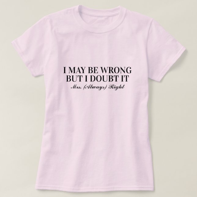 Camiseta Posso estar errado, mas duvido que seja divertido, (Frente do Design)