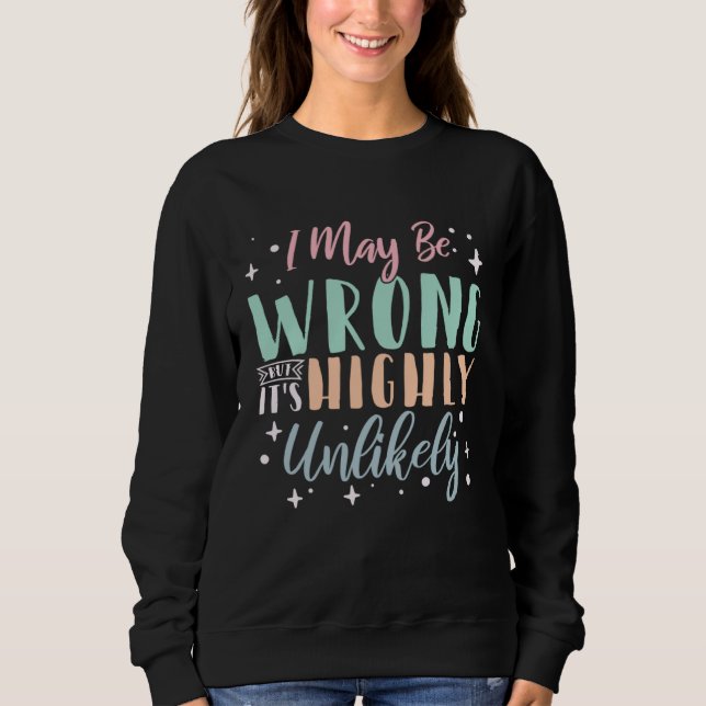 Camiseta Posso estar errado, mas é altamente improvável  3 (Frente)