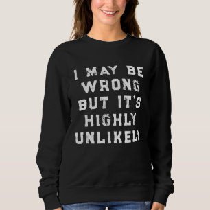 Camiseta Posso Estar Errado Mas É Altamente Improvável pres
