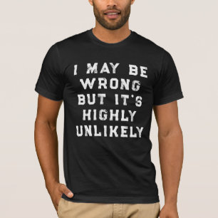 Camiseta Posso Estar Errado Mas É Altamente Improvável pres