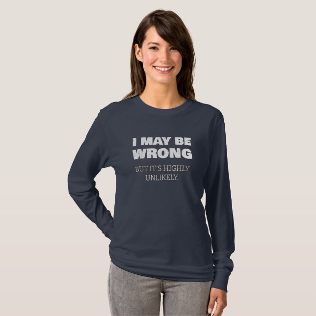 Camiseta Posso estar errado, mas é muito improvável (Frente Completa)
