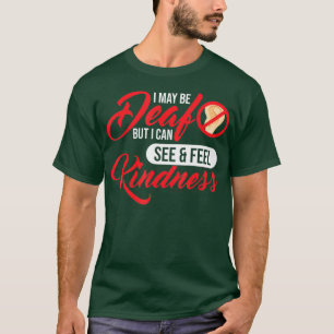 Camiseta Posso Estar Surdo, Mas Posso Ver A Bondade De Ser