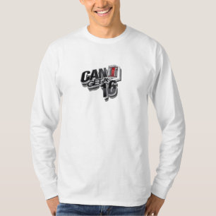 Camiseta Posso eu obter a uns 16 o T longo da Capa