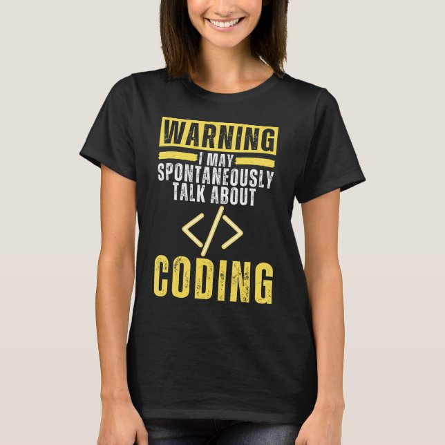 Camiseta Posso Falar Espontaneamente Sobre Codificação De P (Frente)