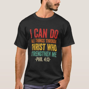 Camiseta Posso Fazer Coisas Através De Cristos Que Me Forta