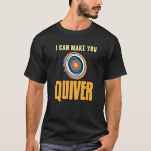 Camiseta Posso Fazer-Te Ficar Quieto Com O Arqueiro Legal E