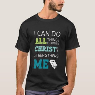 Camiseta Posso Fazer Todas as Coisas Através da Bíblia Vers