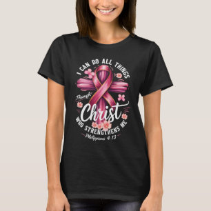 Camiseta Posso Fazer Todas as Coisas Através de Cristo Cânc