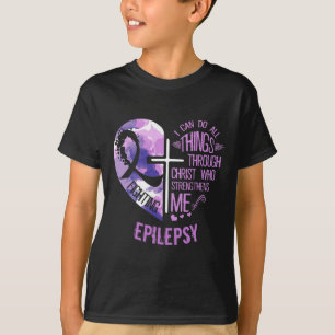 Camiseta Posso Fazer Tudo Através Do Cristo - Epilepsia Em