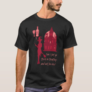 Camiseta Posso Ir Tratar E Pedir Vinho?